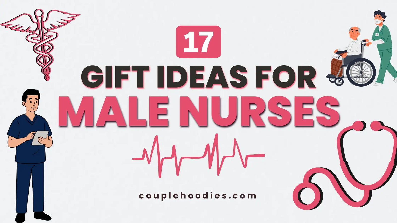 Gifts for Male Nurses: Funny and Thoughtful Ideas