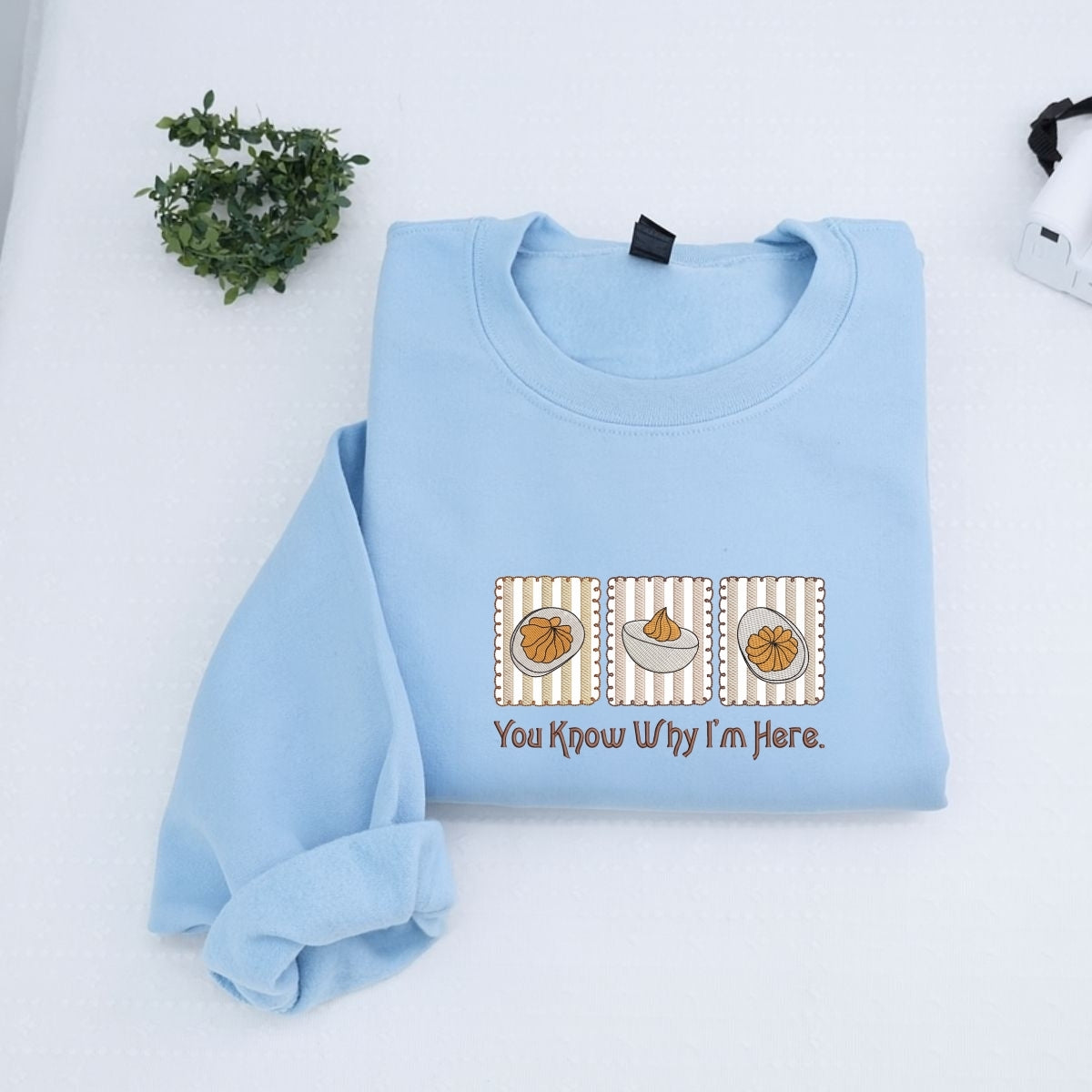 Custom Embroidered You Know Why I’m Here Thanksgiving Hoodie | Funny Deviled Egg Sweatshirt – Cozy Fall Foodie Gift