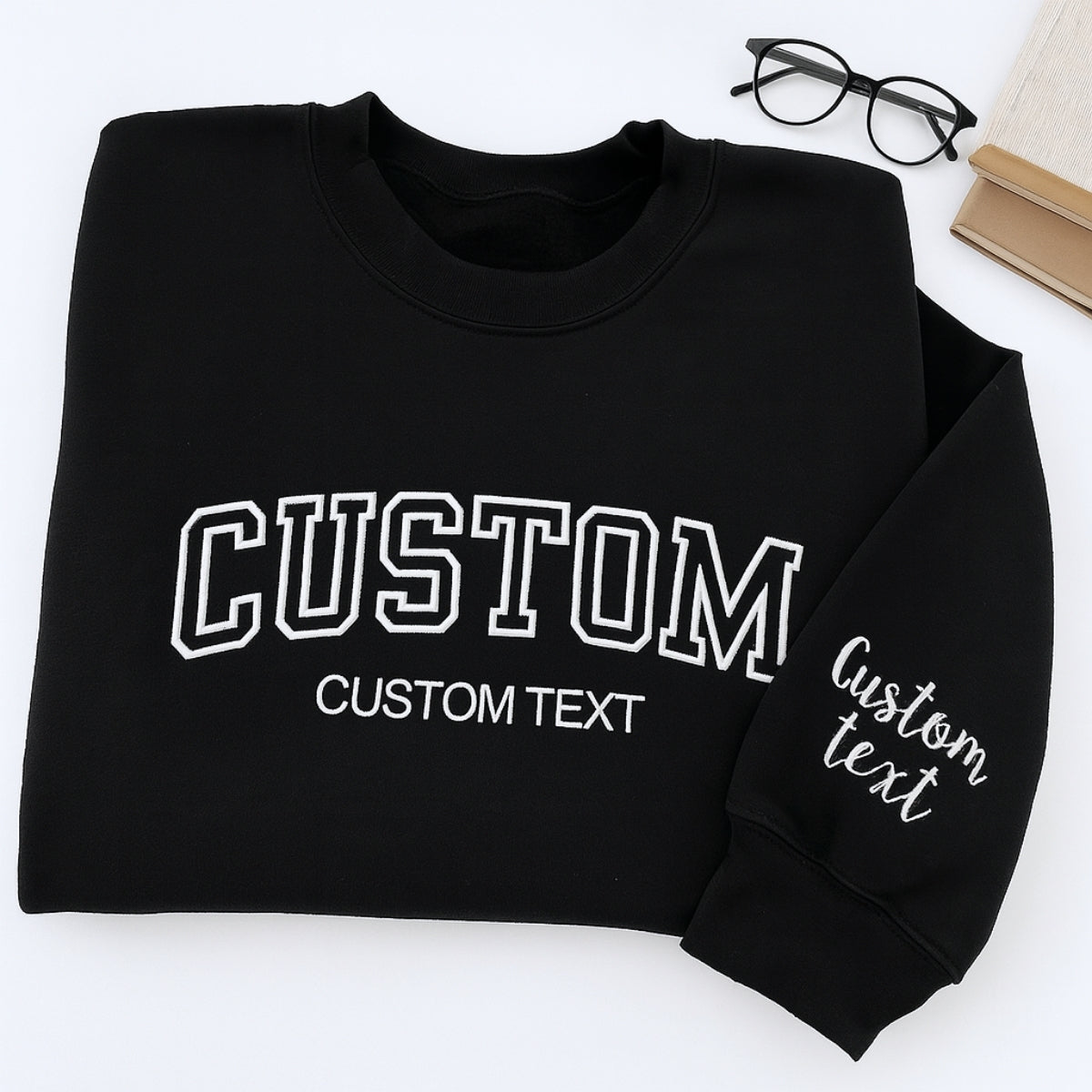 Custom Text Sweatshirt - Personalized Varsity Embroidered Pullover - Your Custom Words & Phrases Gift
