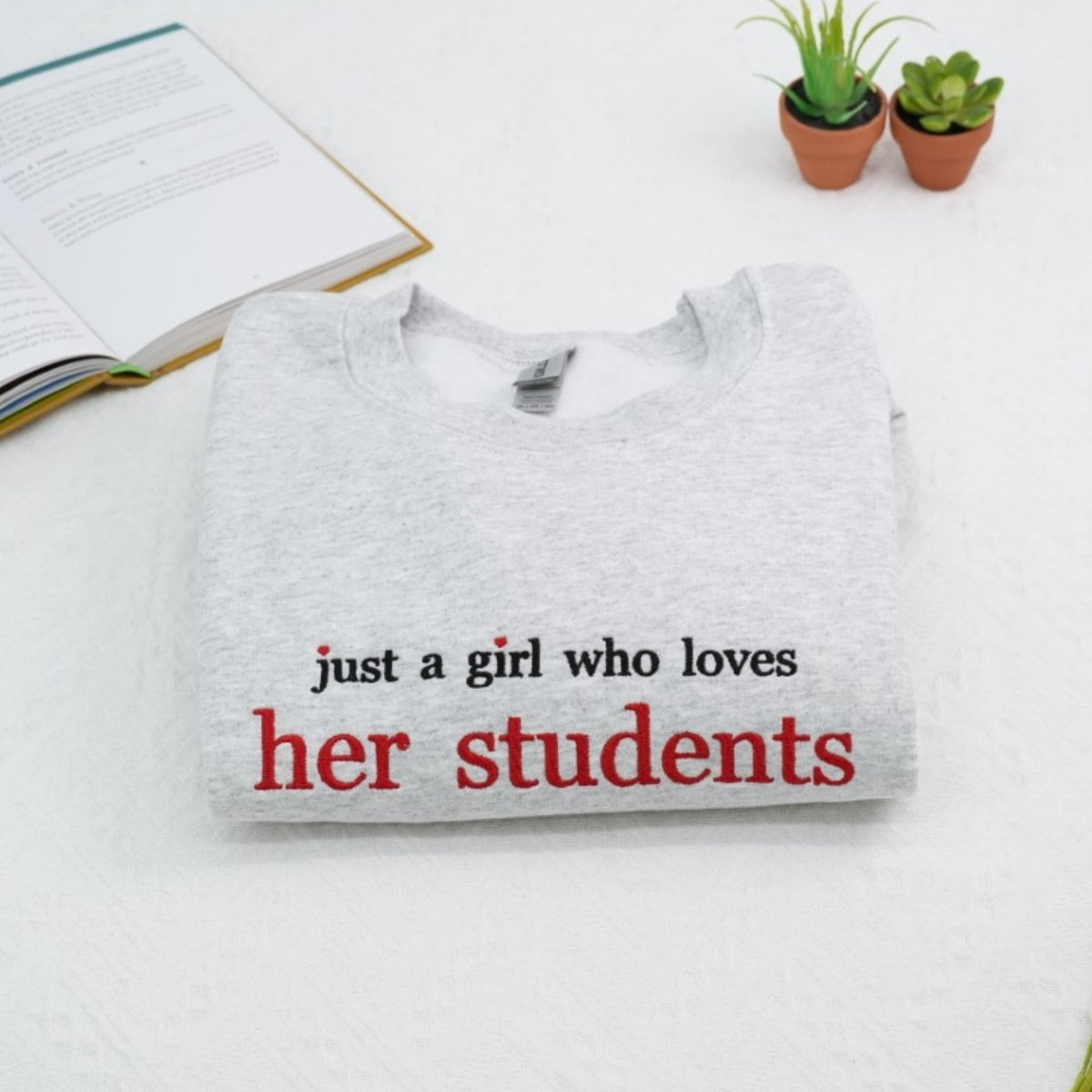 Teacher Custom Hoodies - Just a Girl Who Loves Her Students Embroidered Sweatshirt - Perfect Teacher Gift