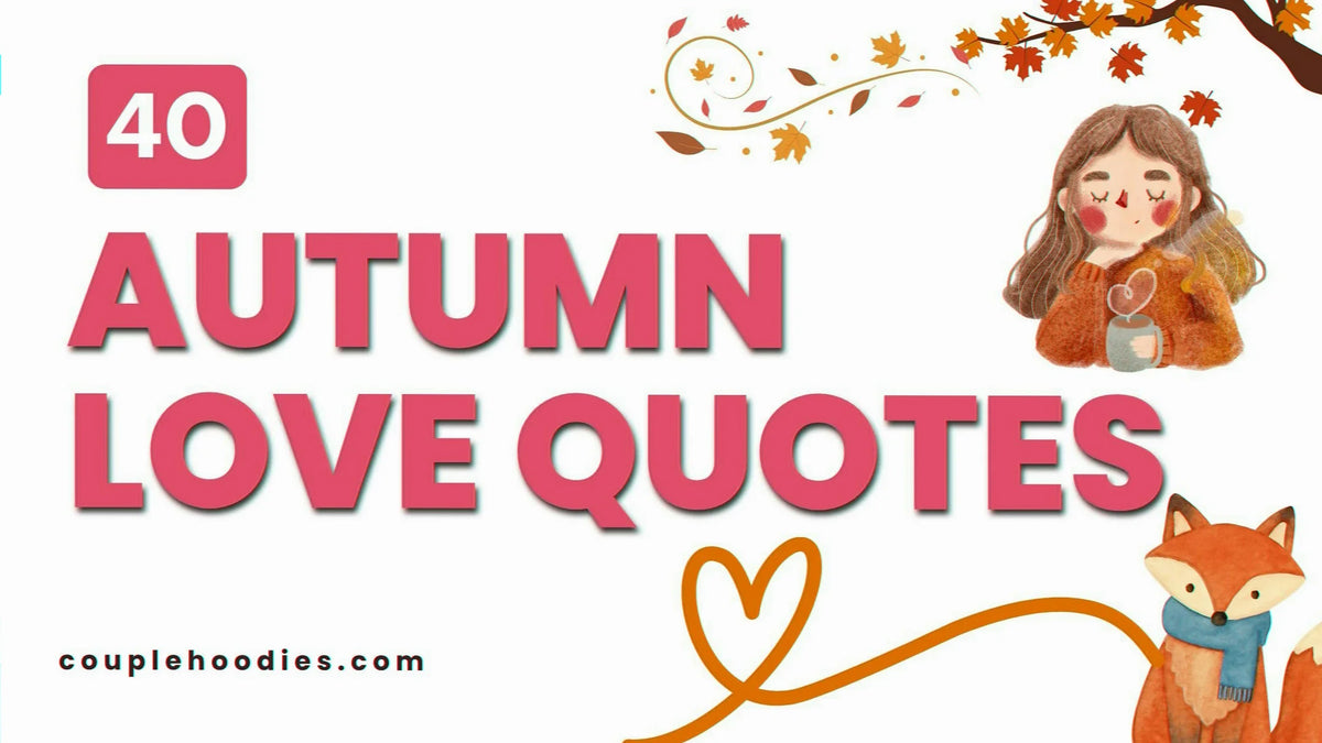  Autumn Love Quotes