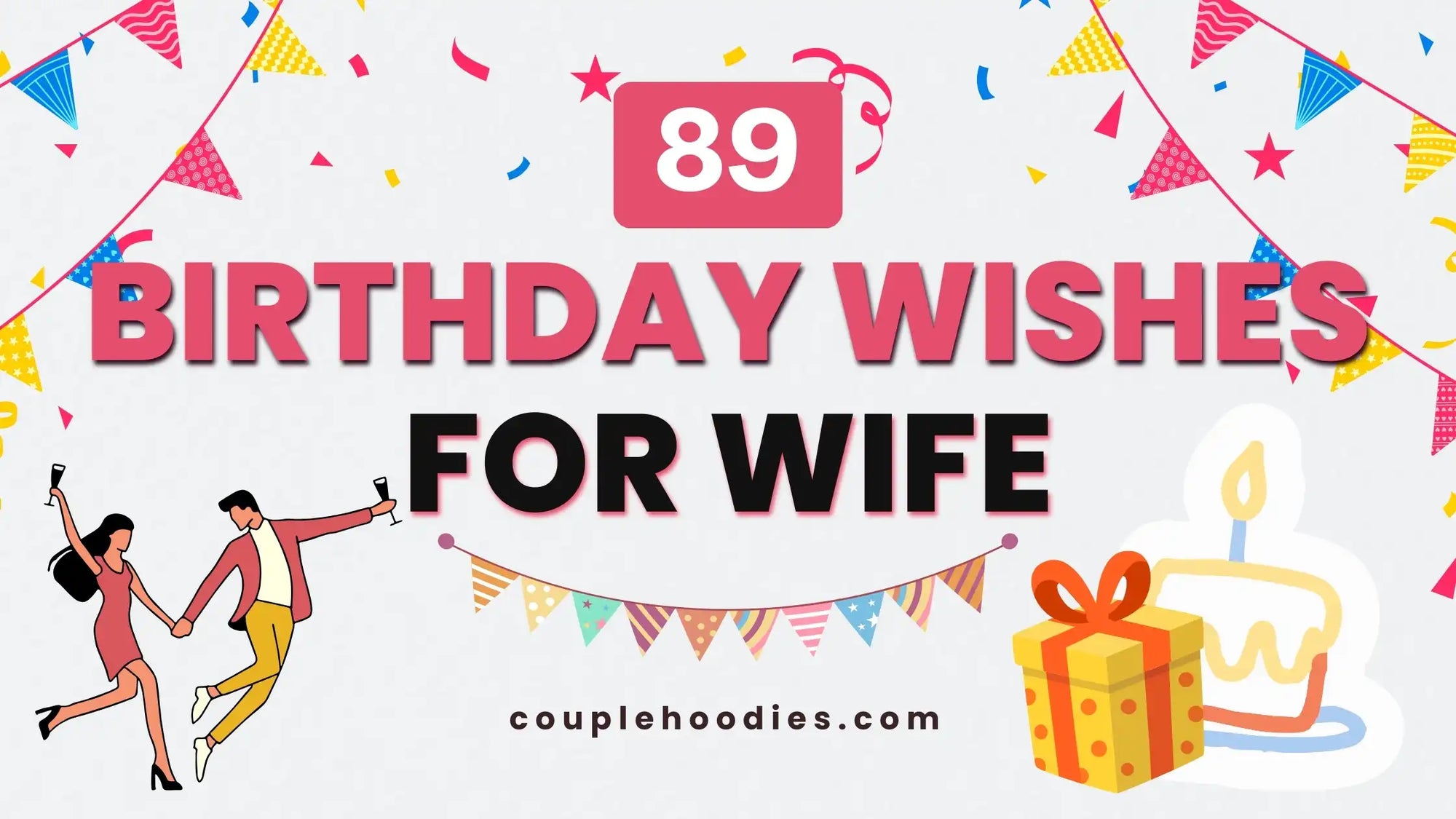 Birthday Wishes for Wife: Romantic & Funny Messages