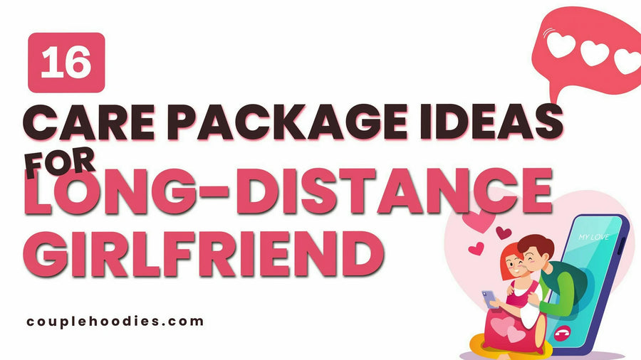Care Package Ideas for Girlfriends