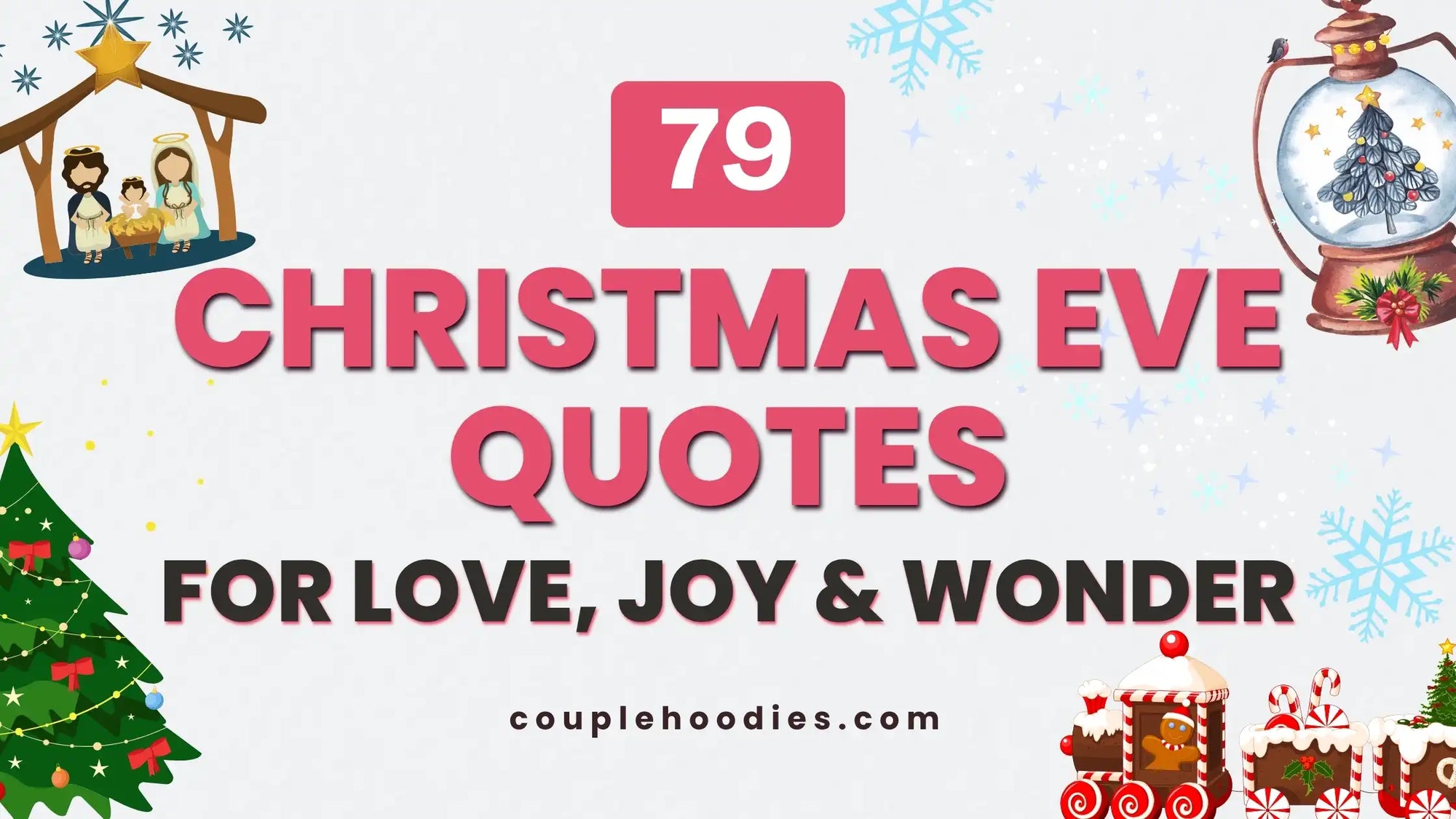 Christmas Eve Quotes for Love, Joy & Wonder