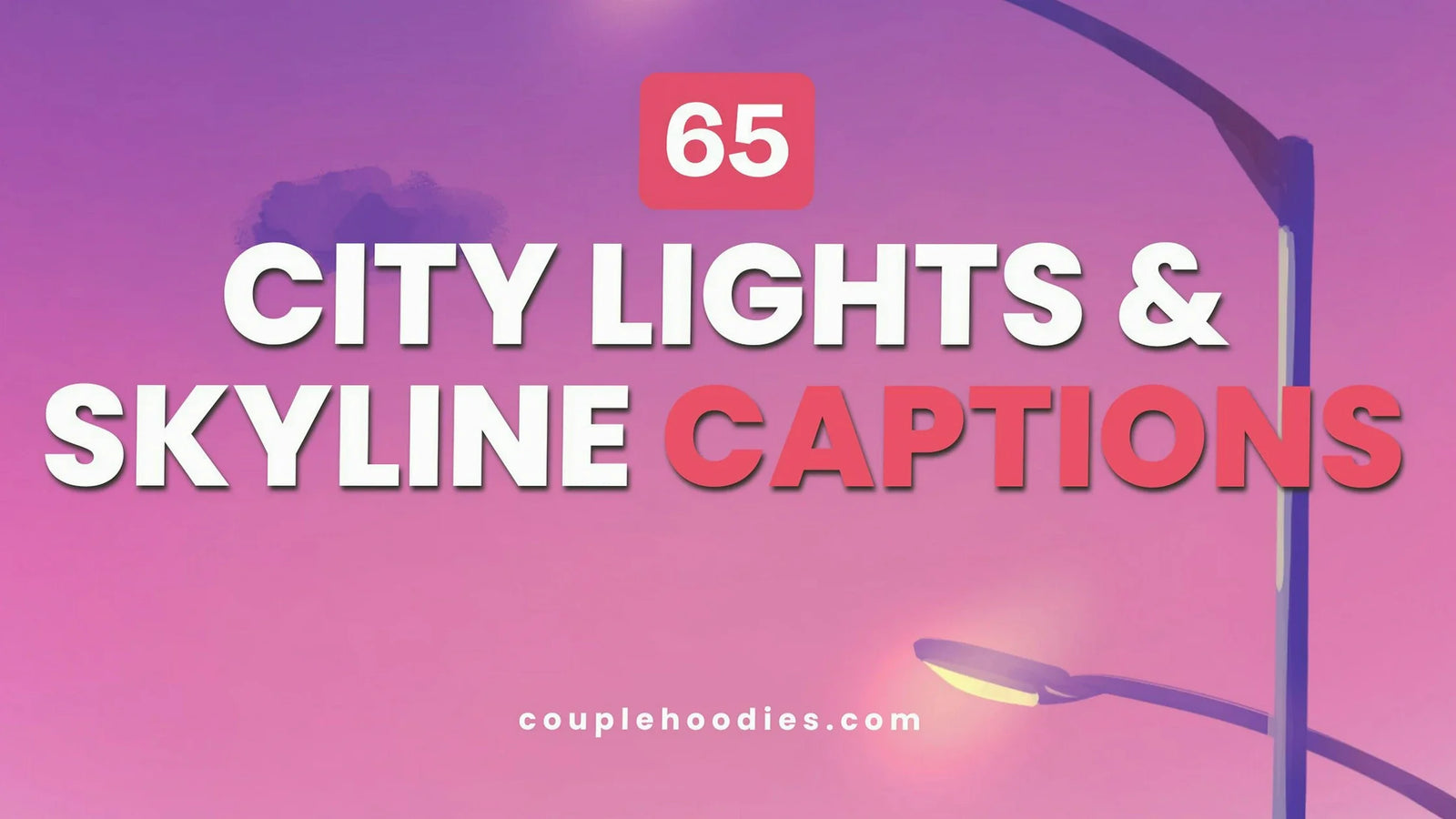 City Lights and Skyline Captions