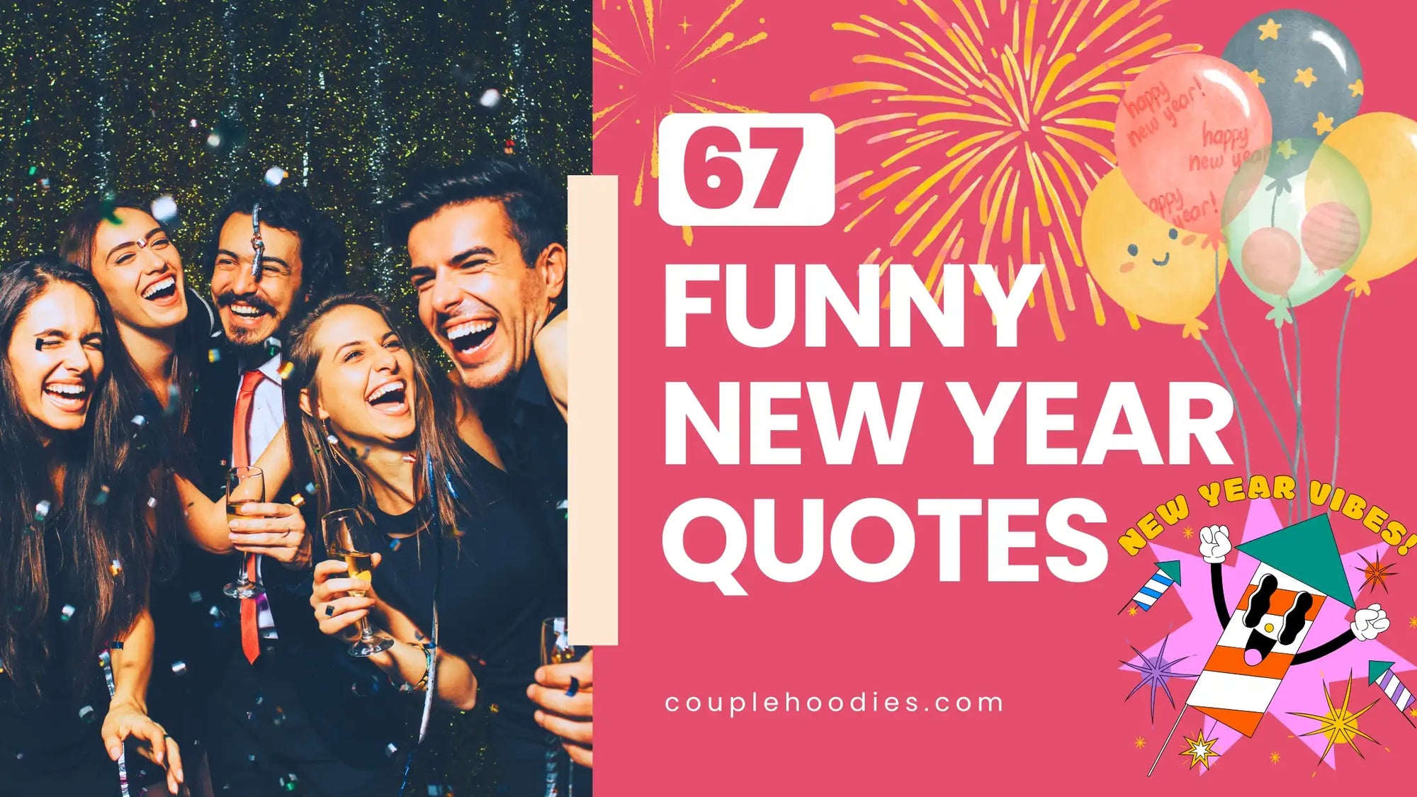 Funny New Year Quotes & Messages That Bring Good Vibes