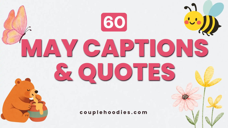 May Captions & Quotes for Every Mood This Month