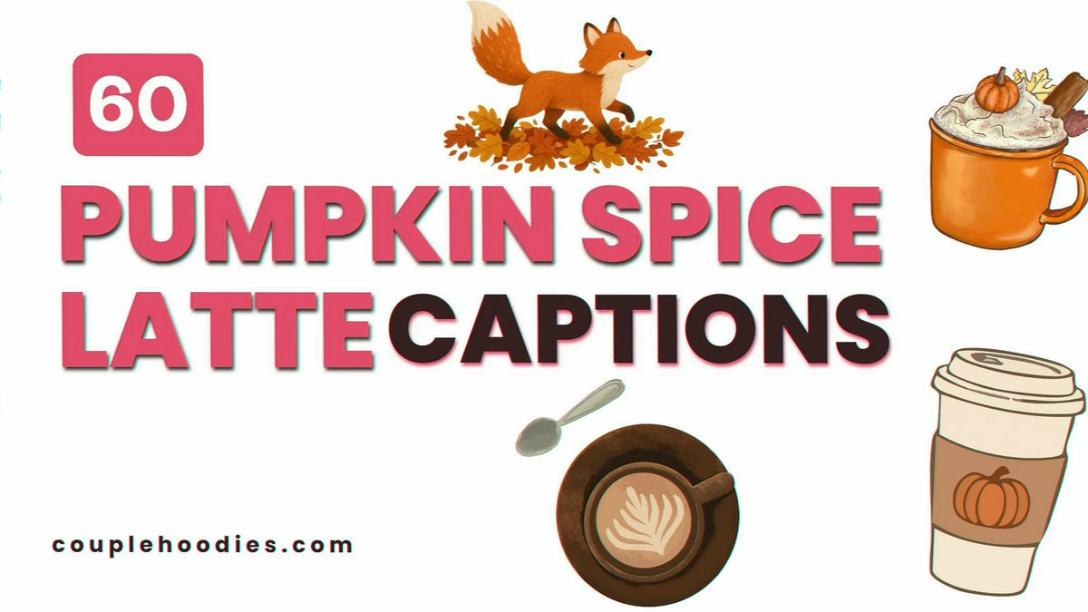 60 Pumpkin Spice Latte Captions: Cozy, Funny, and Romantic
