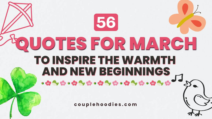 Quotes for March to Inspire the Warmth and New Beginnings