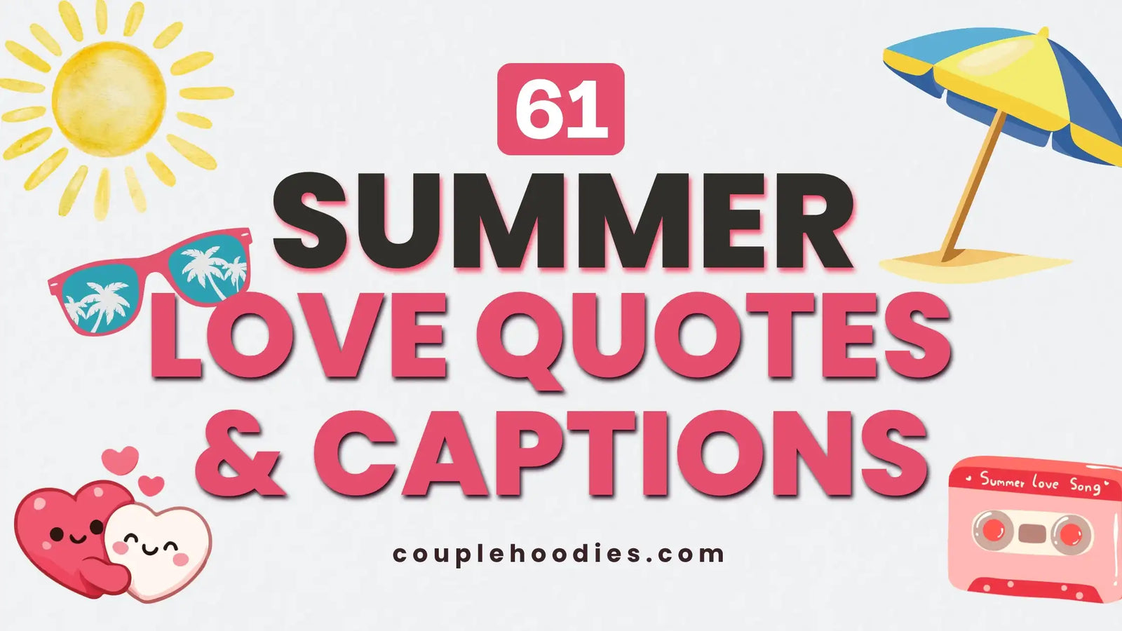 Summer Love Quotes & Captions