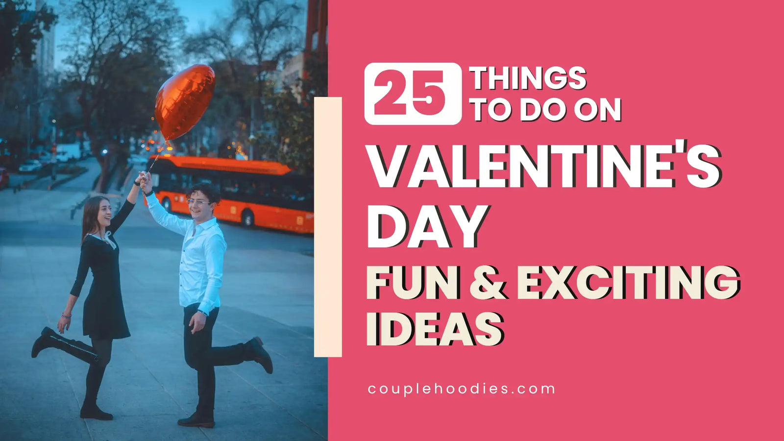 Things To Do On Valentine's Day