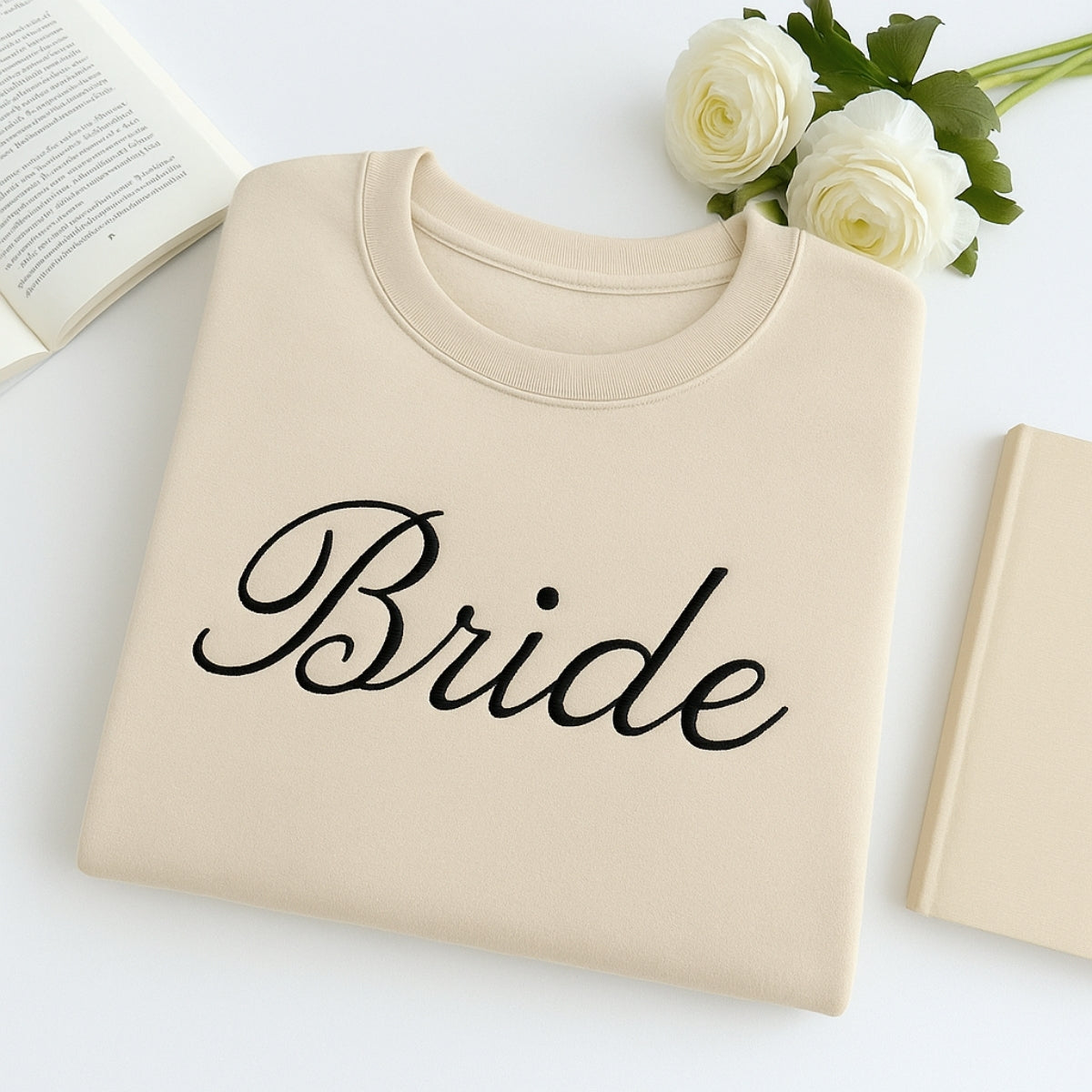 Bride Custom Sweatshirt - Wedding Embroidered Apparel - Perfect Bridal Shower Bachelorette Gift