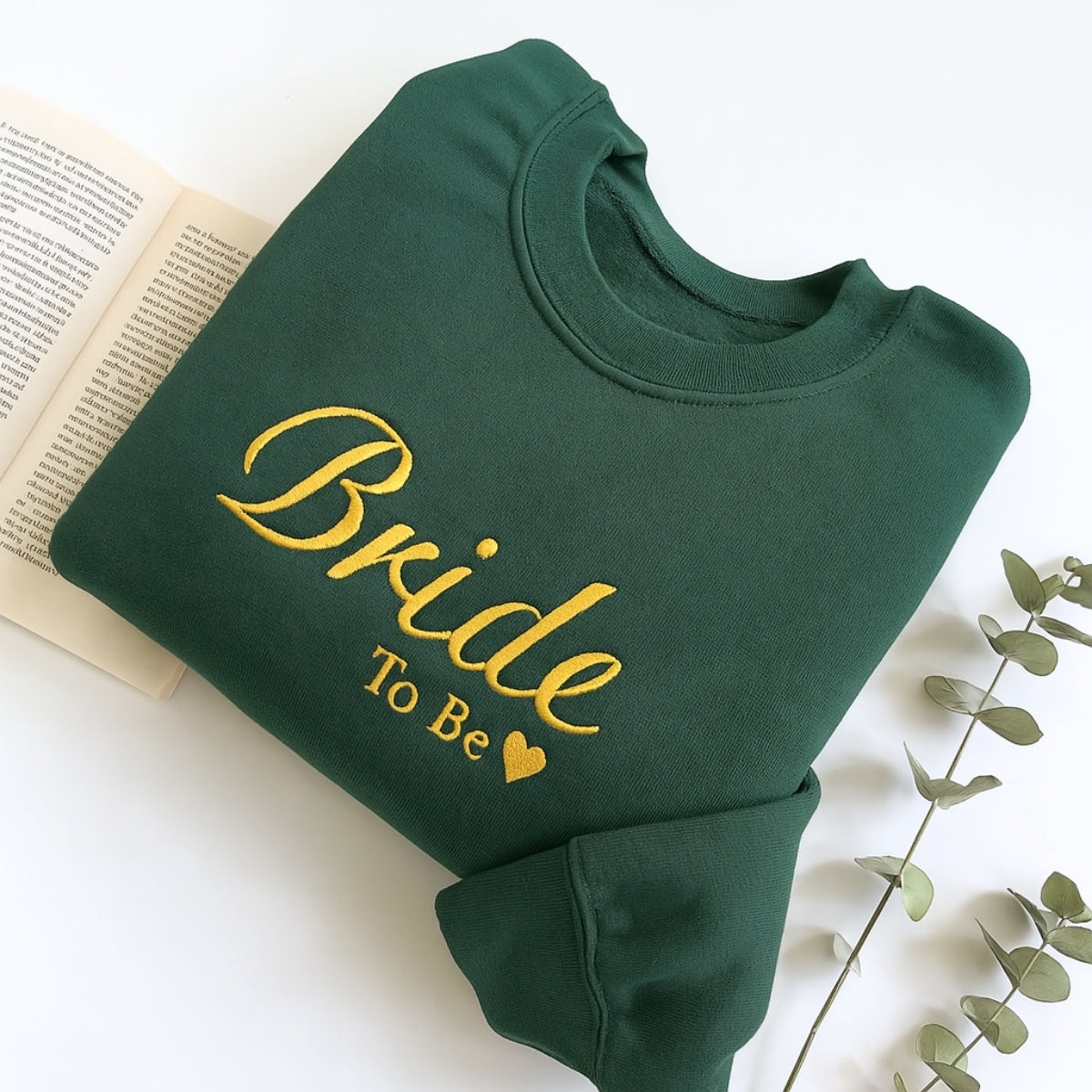 Bride To Be Custom Sweatshirt - Engagement Embroidered Apparel - Perfect Bridal Shower Gift