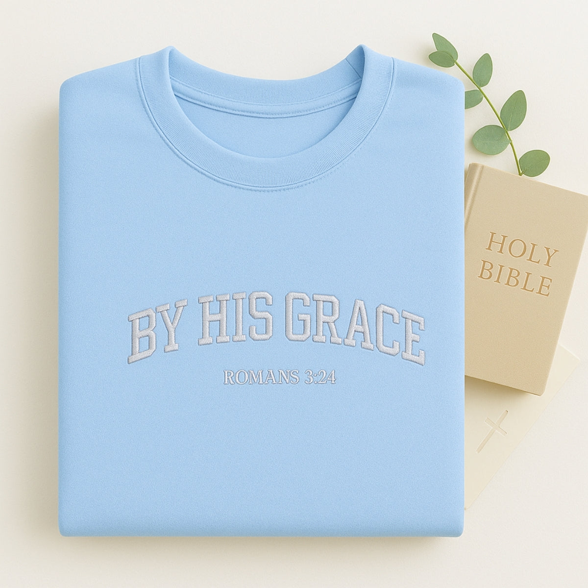 Christian By His Grace Sweatshirt - Romans 3:24 Embroidered Faith Hoodie - Religious Gift