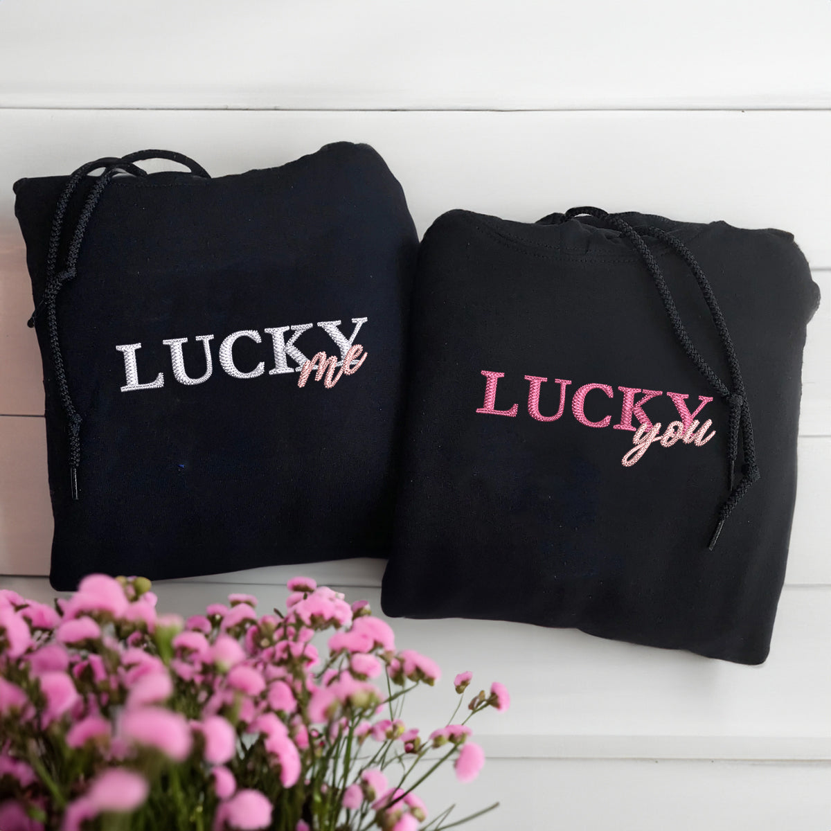 Sweats à capuche brodés personnalisés assortis Lucky You Lucky Me pour couples