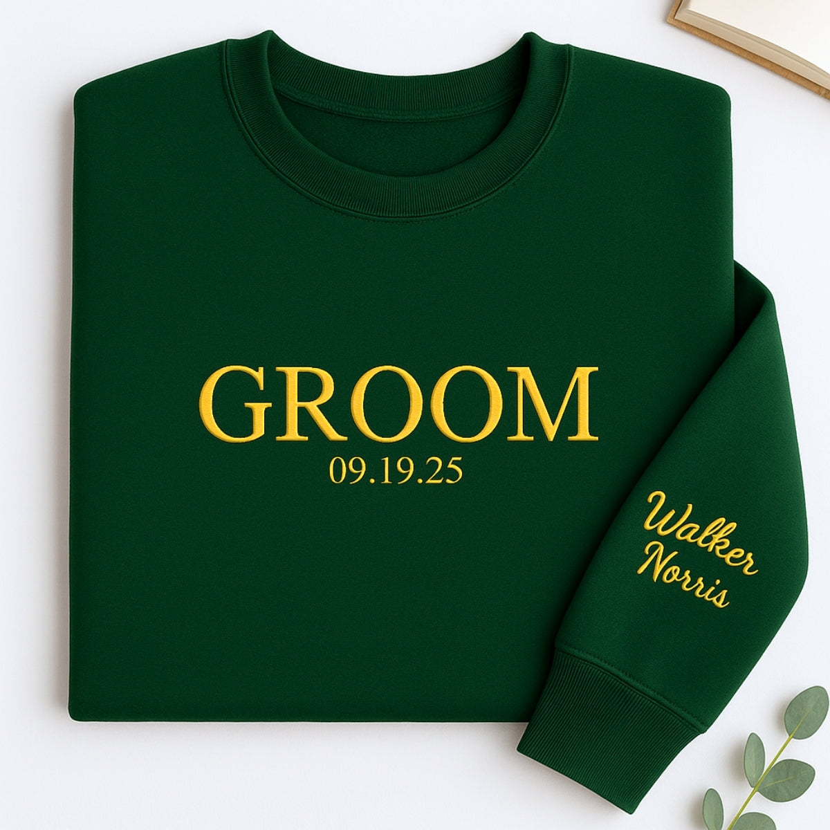 Custom Date Groom Sweatshirt - Personalized Wedding Embroidered Apparel - Perfect Bachelor Gift