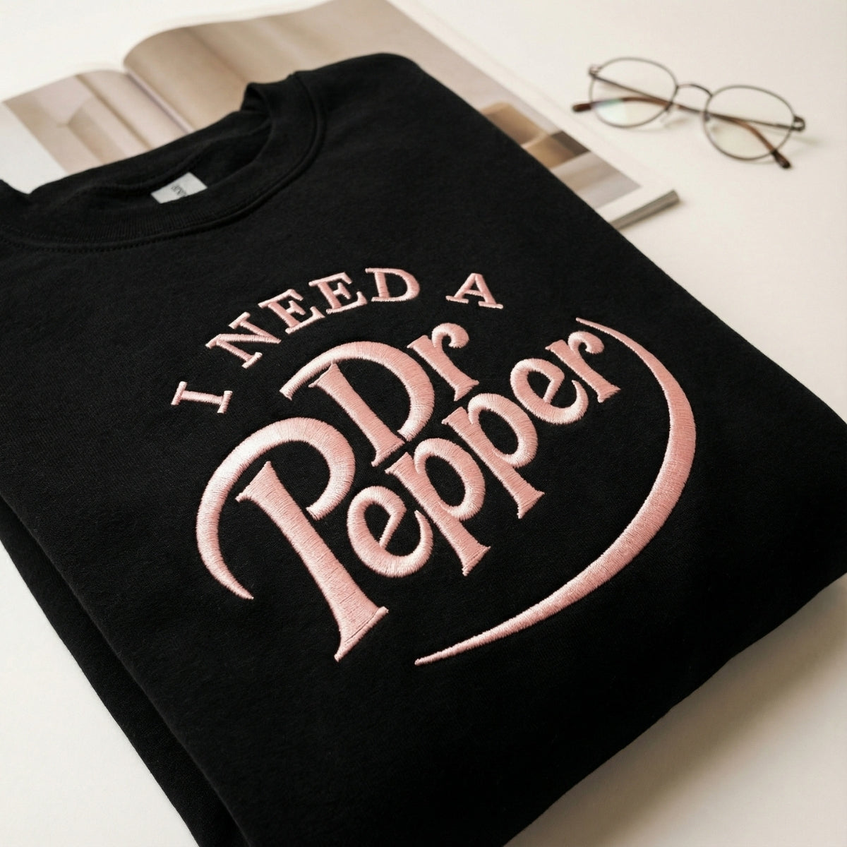Custom Embroidered I Need A Dr. Pepper Hoodie - Caffeine Lover Sweatshirt