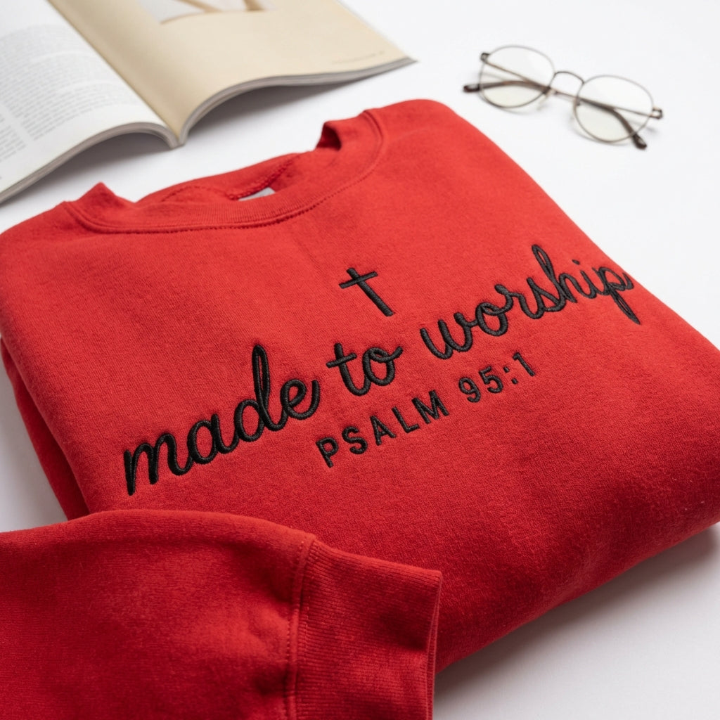 Custom Embroidered Made to Worship Sweatshirt - Christian Psalm 95:1 Bible Verse Embroidered Hoodie