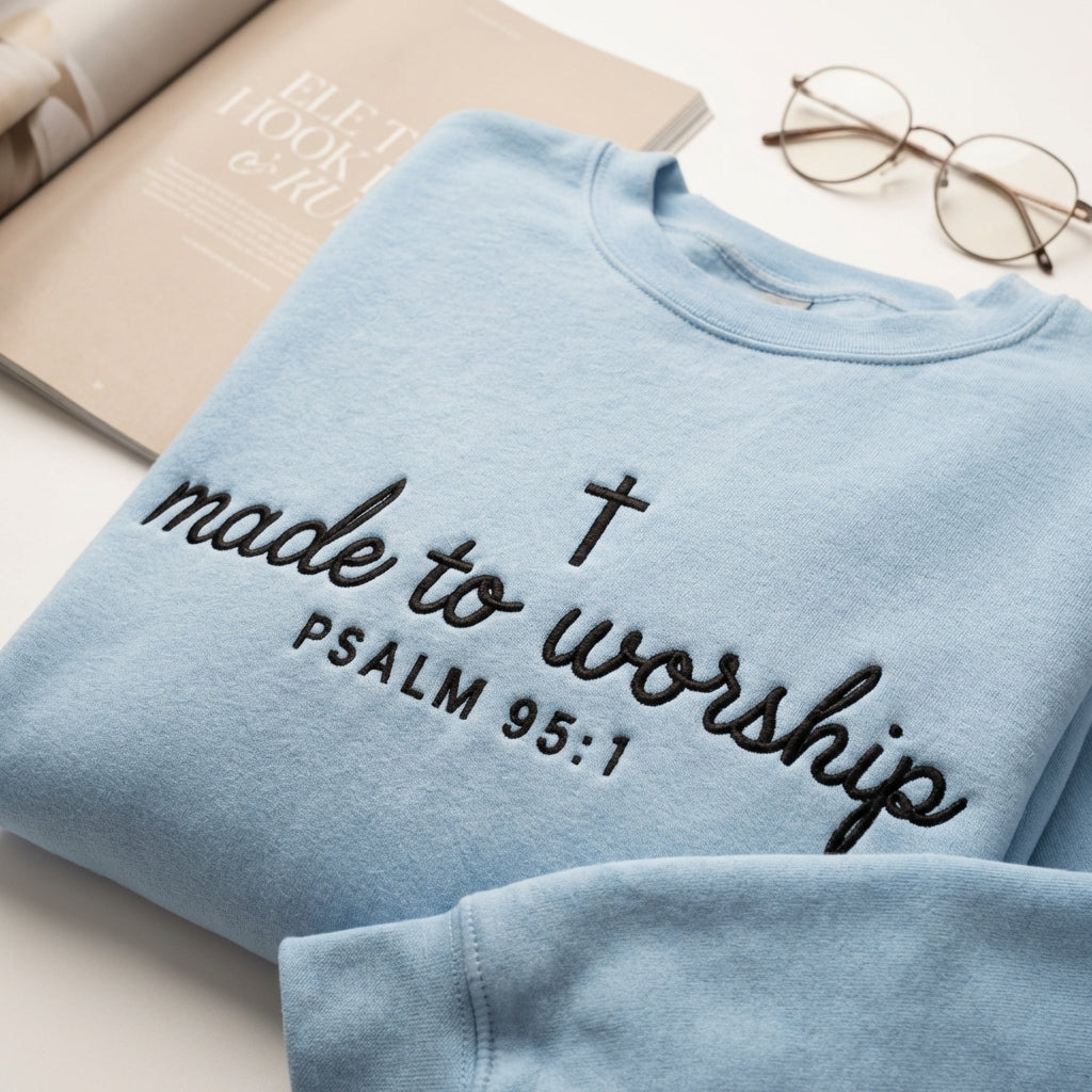 Custom Embroidered Made to Worship Sweatshirt - Christian Psalm 95:1 Bible Verse Embroidered Hoodie