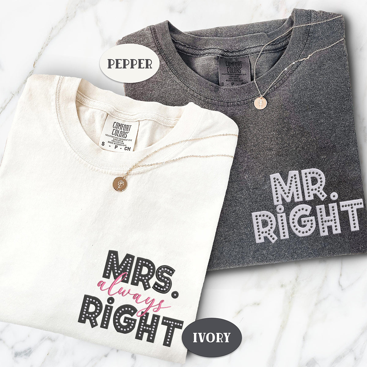 Custom Embroidered Mr Right x Mrs Always Right Matching T-shirts for Couples