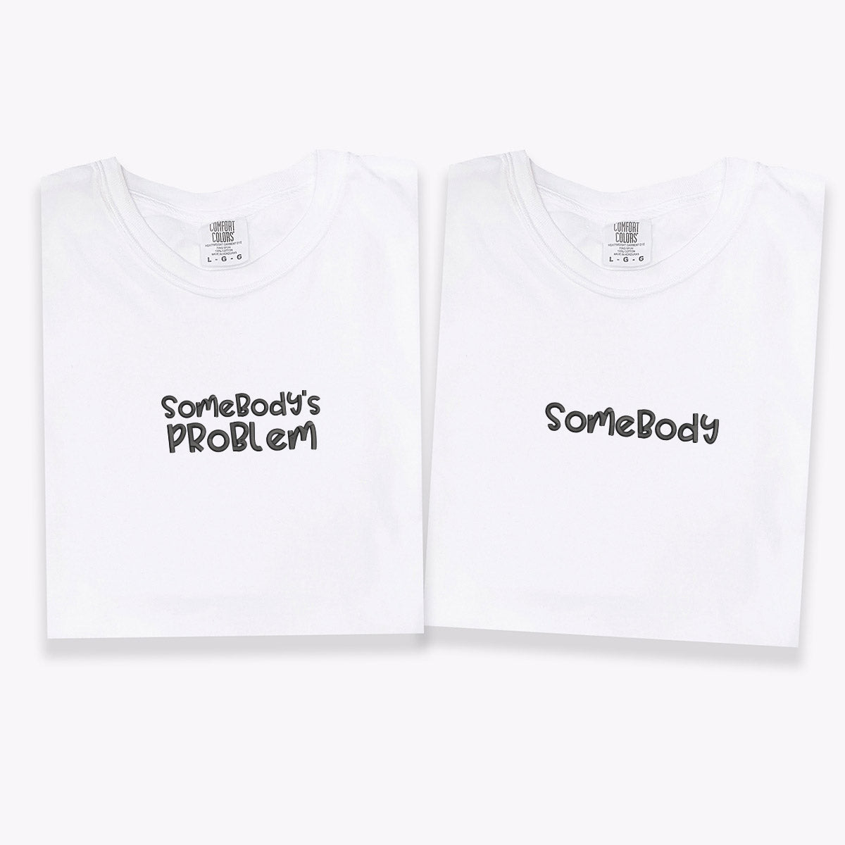 Benutzerdefinierte bestickte Somebody Somebody's Problem passende T-shirts für Paare