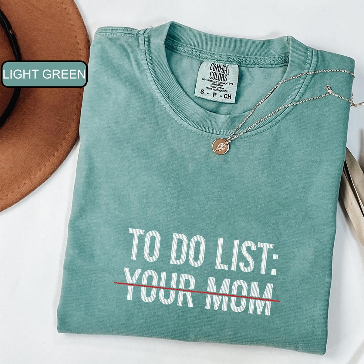 Custom Embroidered To Do List: Your Mom T-Shirt | Funny Meme Tee – Sarcastic Humor Gift