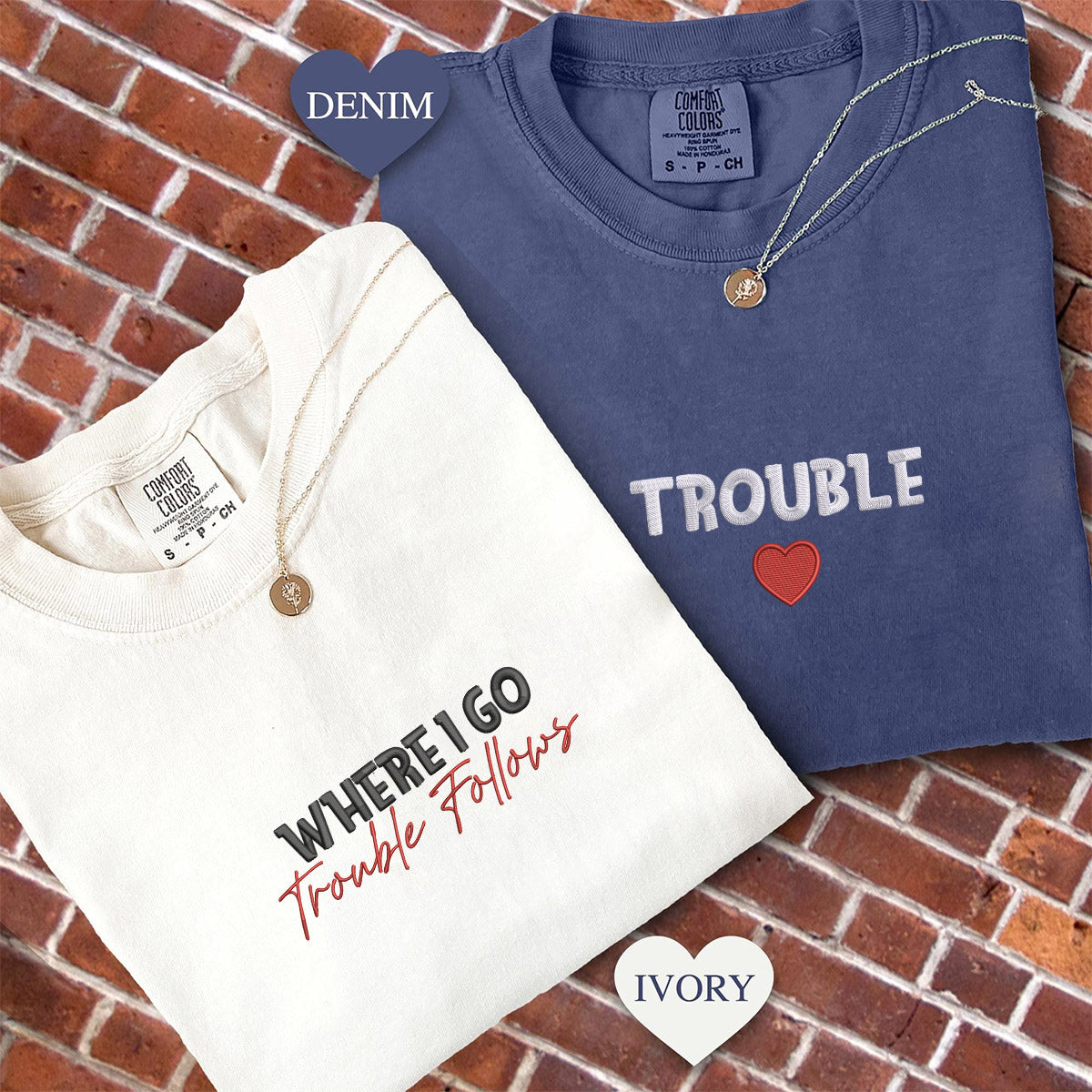 Individuell bestickte Where I Go Trouble Follows Passende T-Shirts für Paare