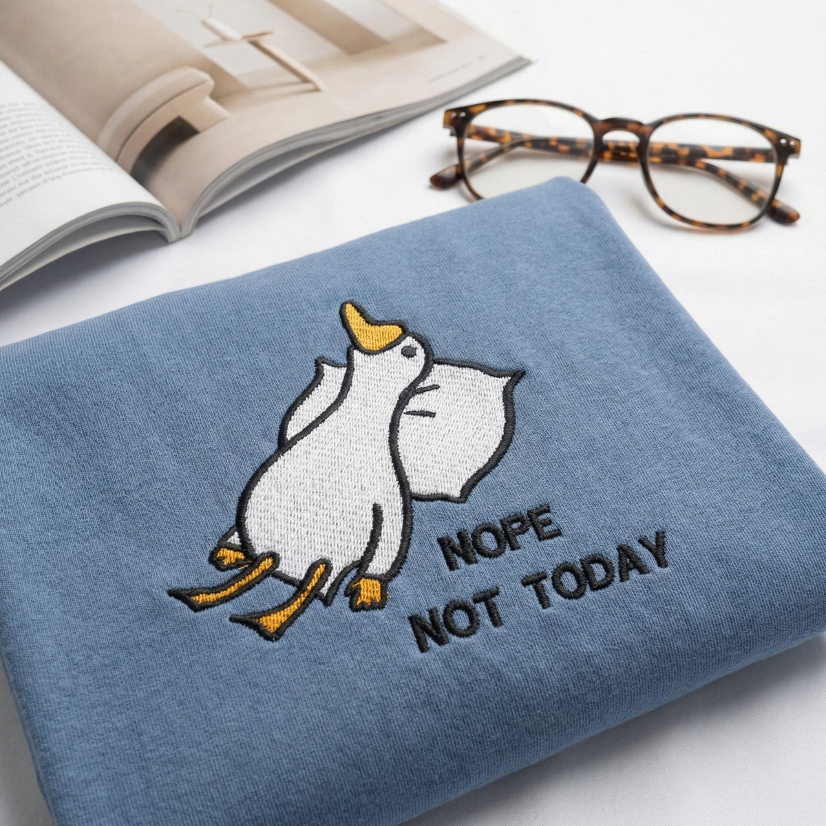 Custom Embroidered Silly Goose Nope Not Today T-Shirt - Funny Friend Gift