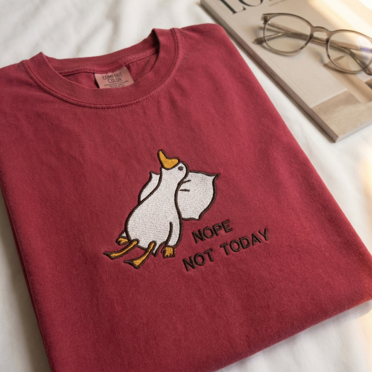 Custom Embroidered Silly Goose Nope Not Today T-Shirt - Funny Friend Gift