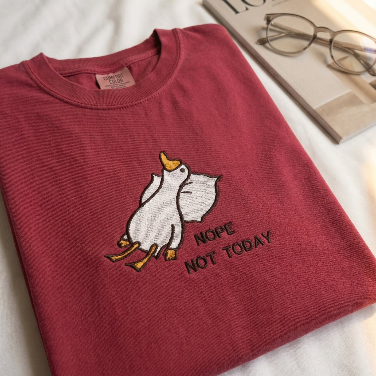 Custom Embroidered Silly Goose Nope Not Today T-Shirt - Funny Friend Gift