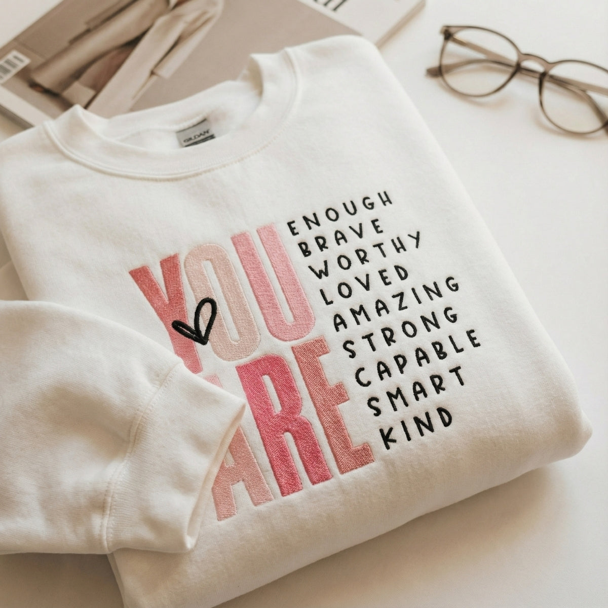 Custom Embroidered You Are Sweatshirt - Inspirational Hoodie