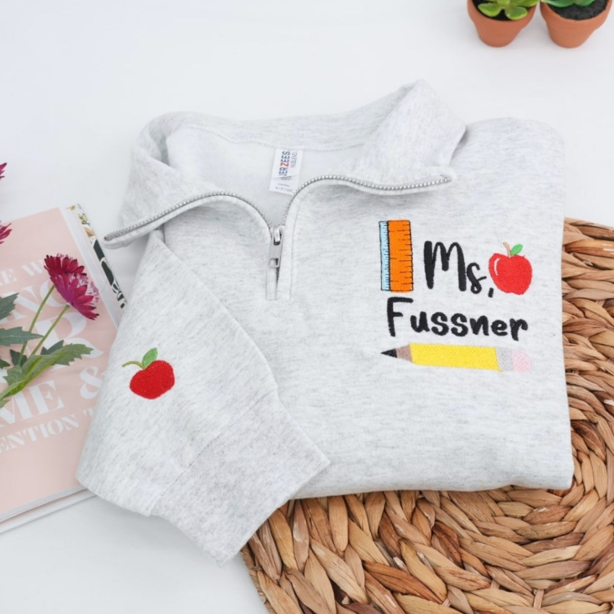 Custom Teacher Quarter Zip - Personalized Ms Embroidered Pullover - Education Professional Gift
