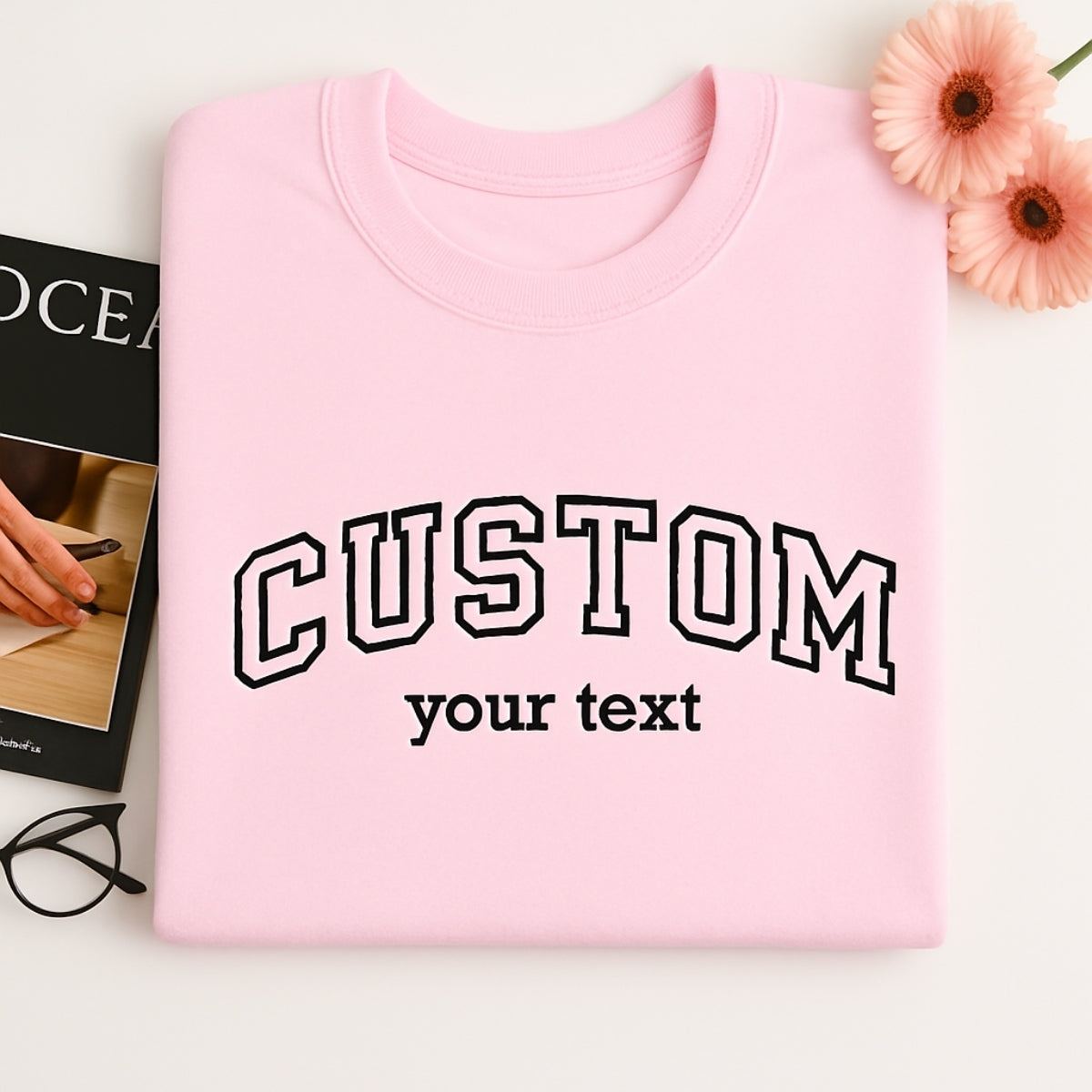 Custom Text Embroidered Sweatshirts - Personalized Varsity Style - Perfect Gift for Everyone