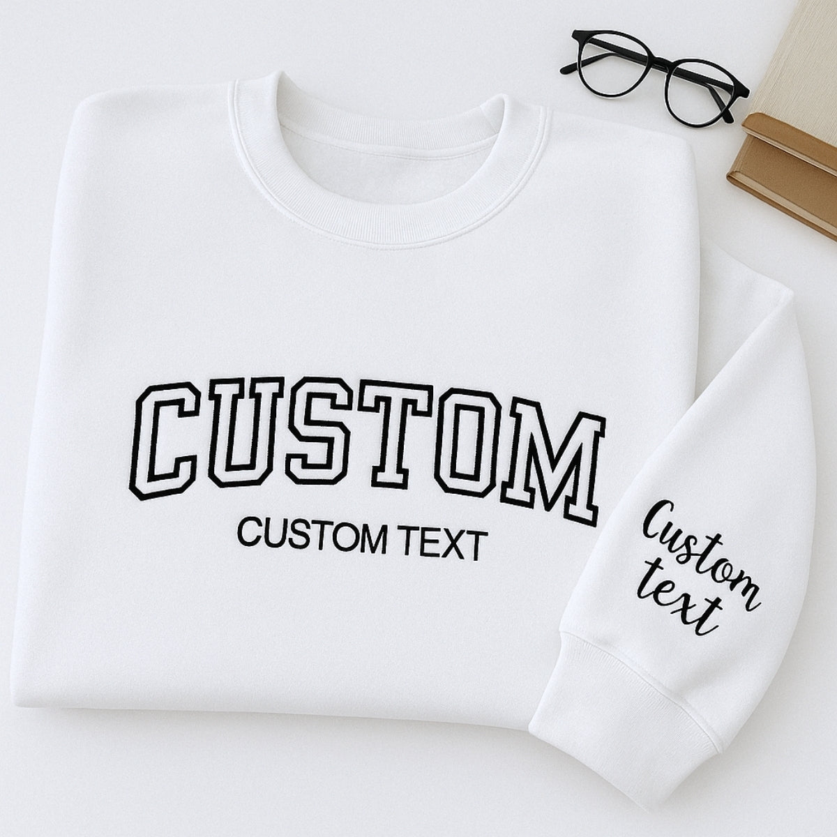 Custom Text Sweatshirt - Personalized Varsity Embroidered Pullover - Your Custom Words & Phrases Gift