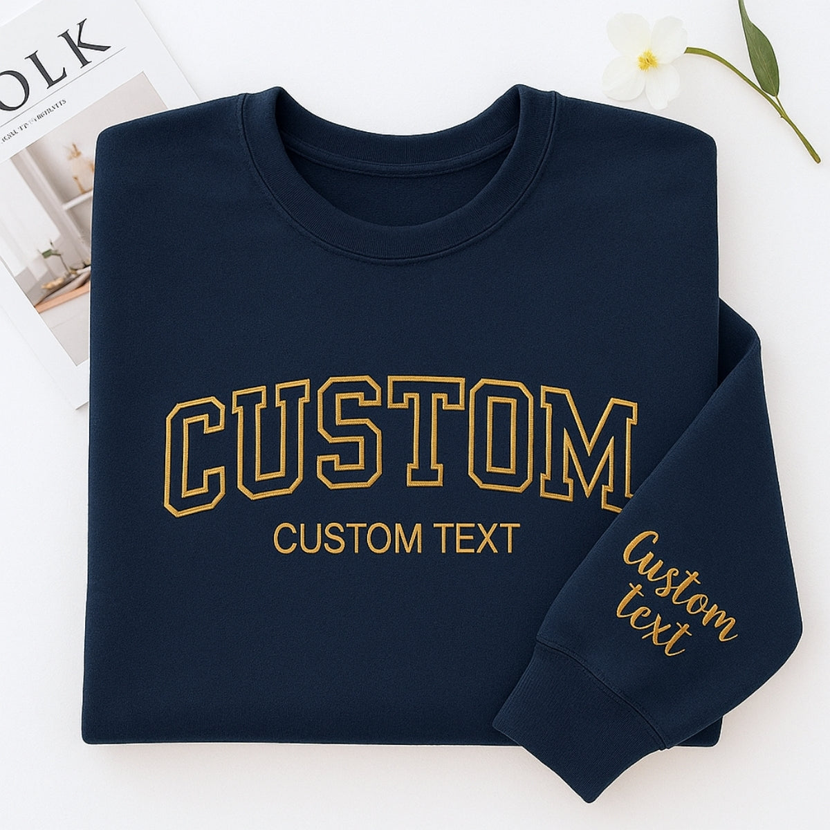 Custom Text Sweatshirt - Personalized Varsity Embroidered Pullover - Your Custom Words & Phrases Gift