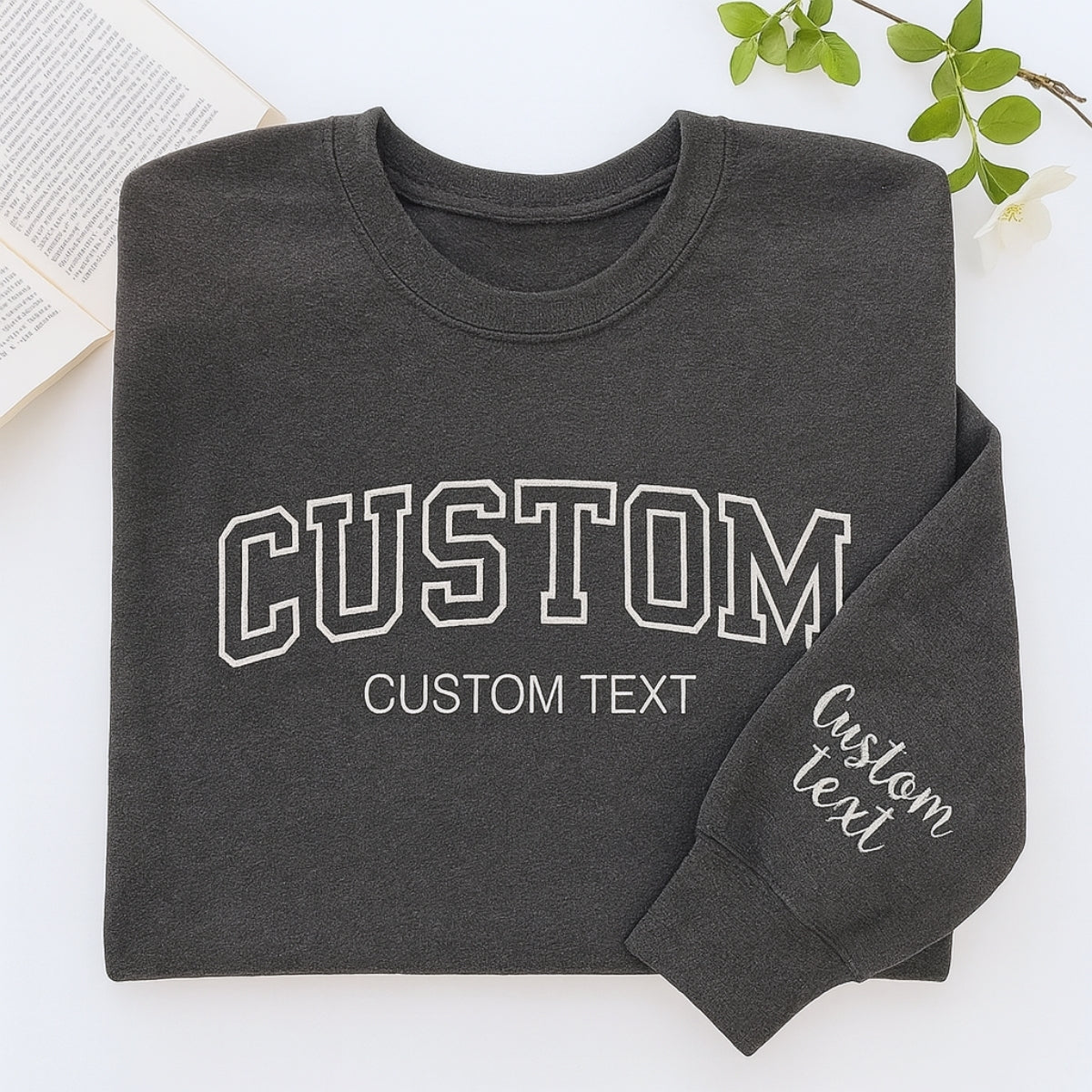 Custom Text Sweatshirt - Personalized Varsity Embroidered Pullover - Your Custom Words & Phrases Gift