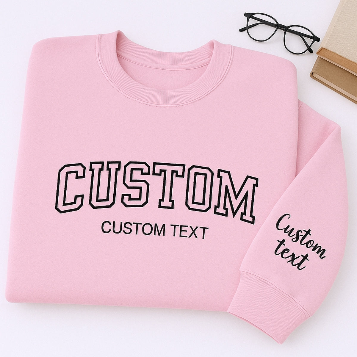 Custom Text Sweatshirt - Personalized Varsity Embroidered Pullover - Your Custom Words & Phrases Gift