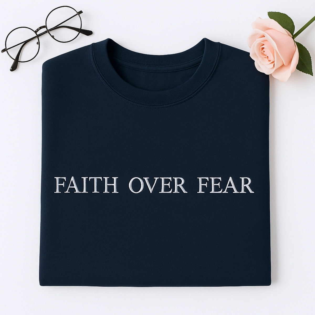 Faith Over Fear Hoodies - Christian Embroidered Sweatshirts - Perfect Inspirational Gift