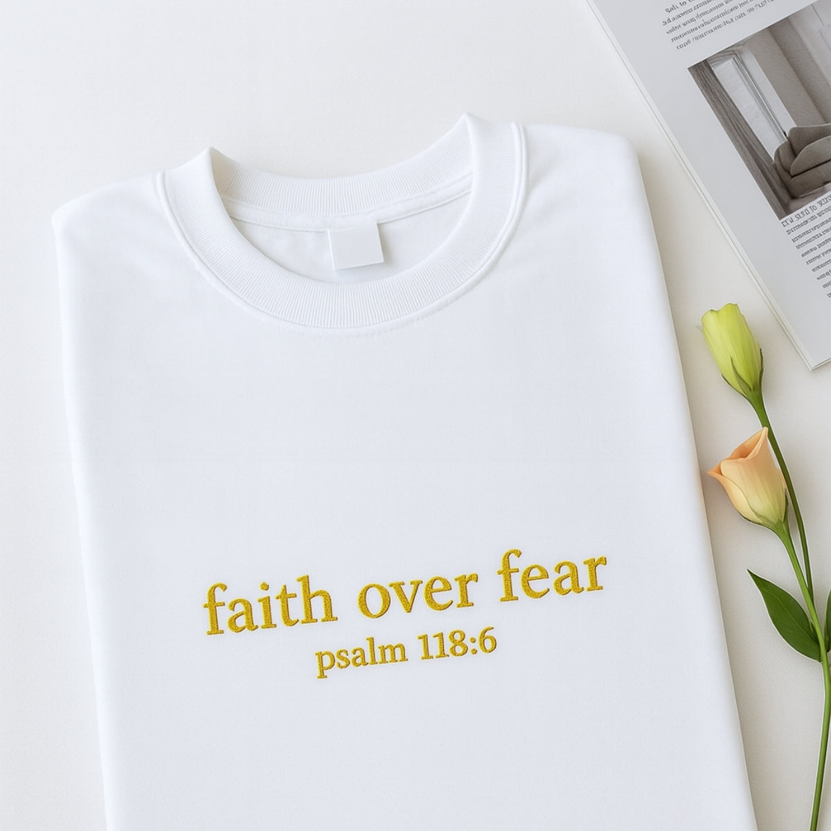 Faith Over Fear Sweatshirt - Psalm 118:6 Embroidered Christian Hoodie - Religious Inspirational Apparel