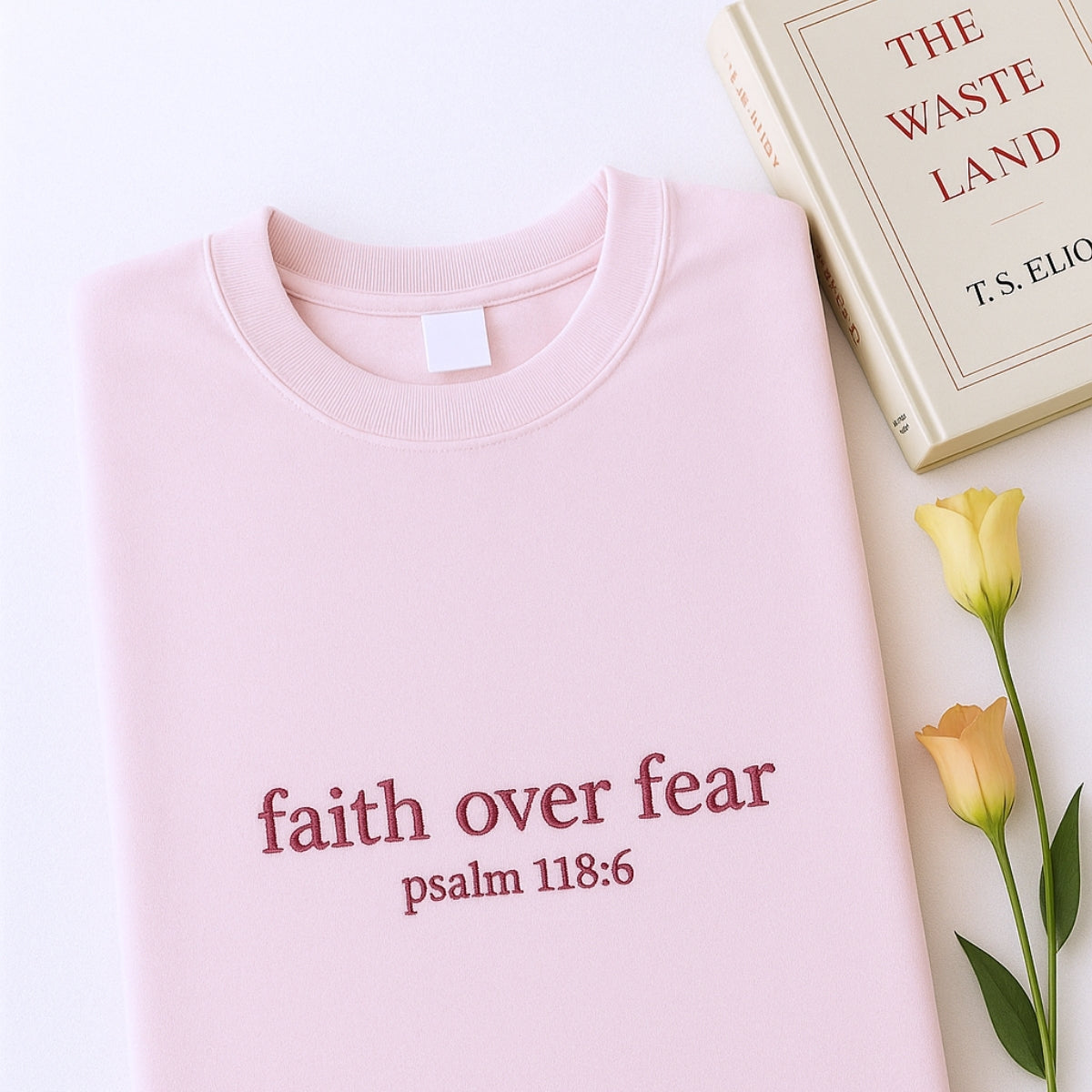 Faith Over Fear Sweatshirt - Psalm 118:6 Embroidered Christian Hoodie - Religious Inspirational Apparel