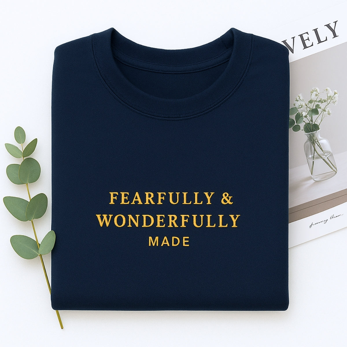 Fearfully Wonderfully Made Hoodies - Christian Embroidered Sweatshirts - Faith Inspired Gift