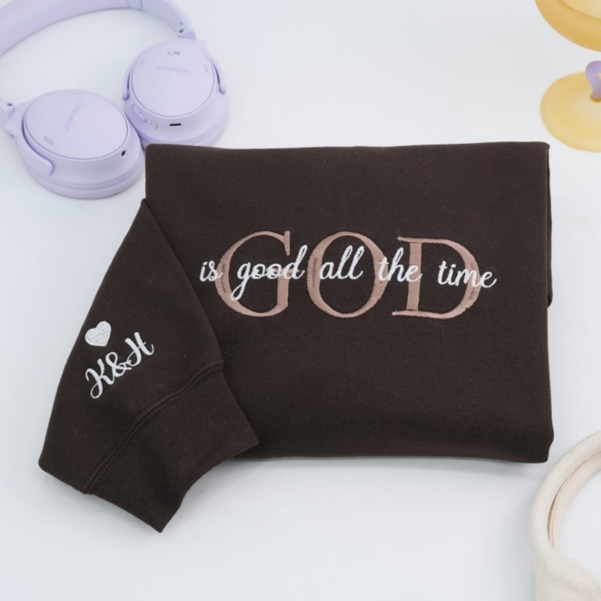 God Is Good All The Time Christian Sweatshirts - Faith Embroidered Apparel - Perfect Religious Gift