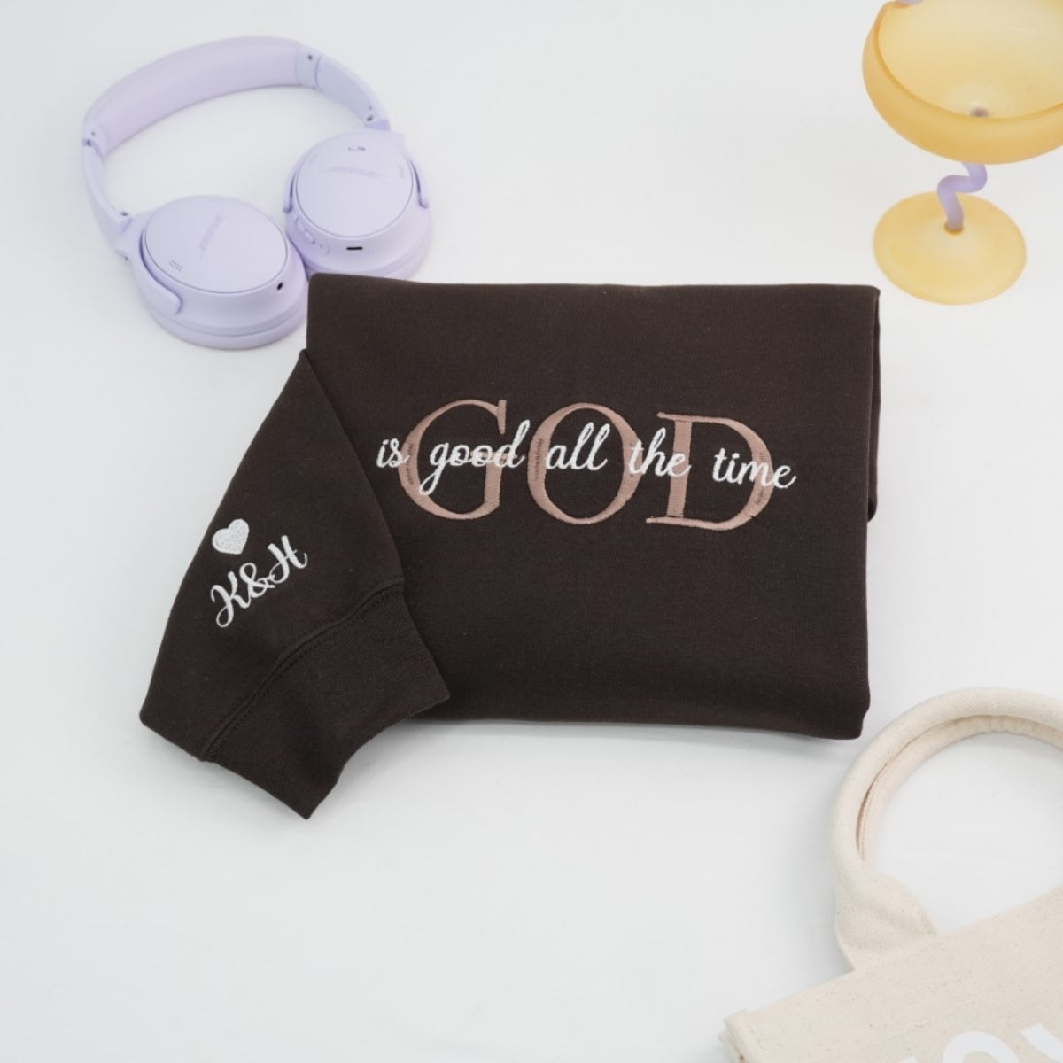 God Is Good All The Time Christian Sweatshirts - Faith Embroidered Apparel - Perfect Religious Gift