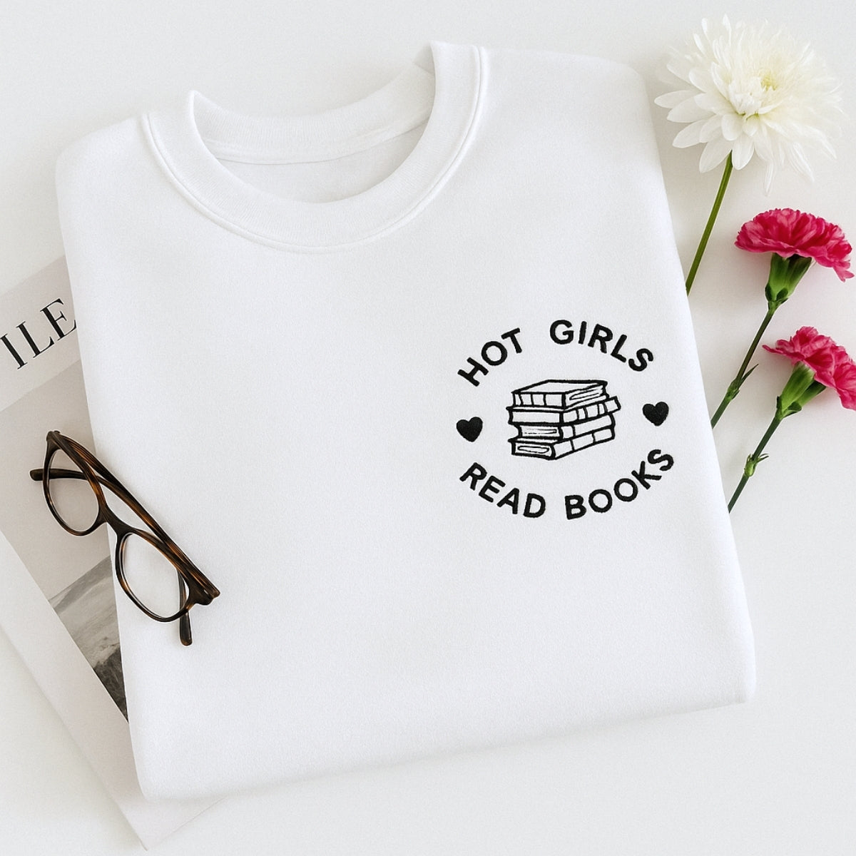 Hot Girls Read Books Hoodies - Empowered Book Lover Embroidered Sweatshirts - Confident Reading Gift