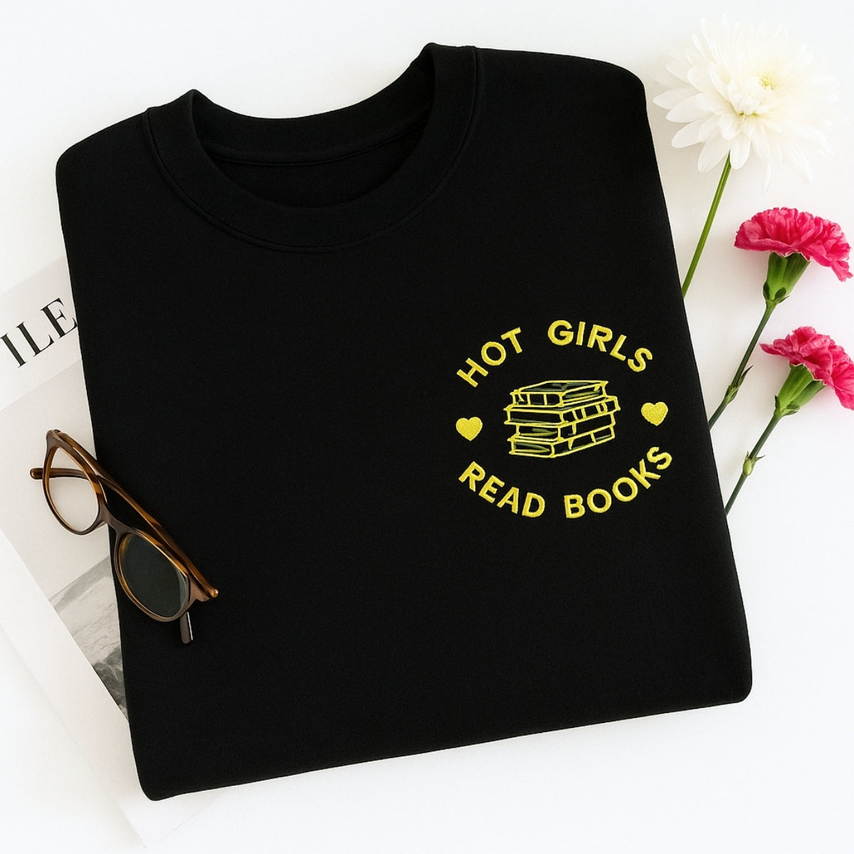 Hot Girls Read Books Hoodies - Empowered Book Lover Embroidered Sweatshirts - Confident Reading Gift