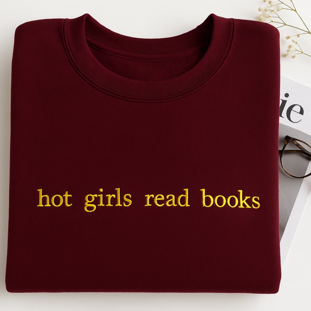 Hot Girls Read Books Hoodies - Empowered Book Lover Embroidered Sweatshirts - Confident Reading Gift