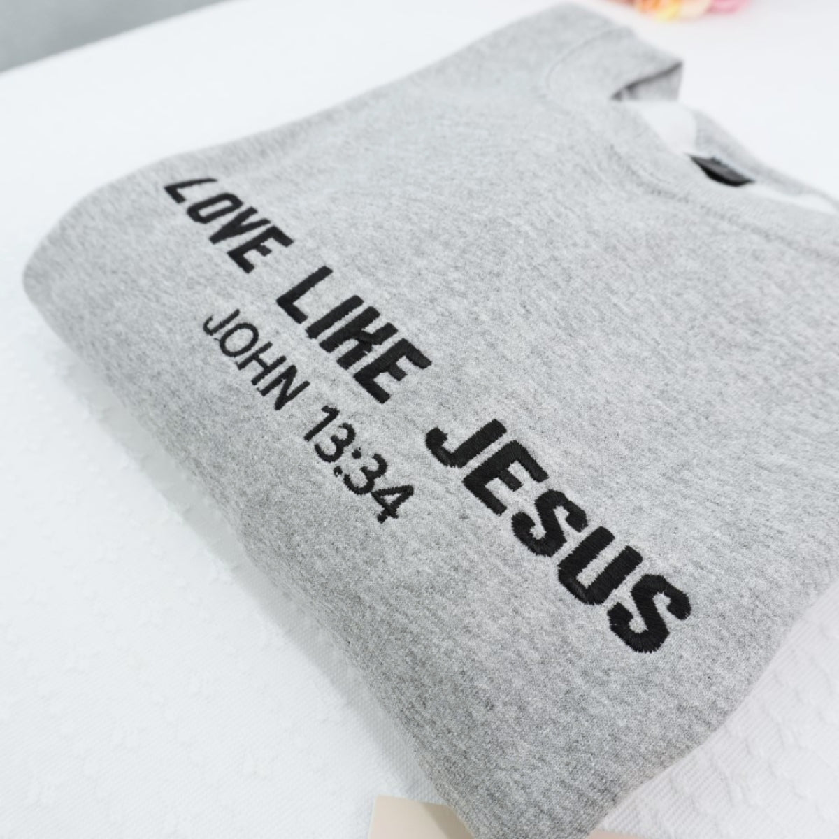 Love Like Jesus Sweatshirt - Faith Inspirational Embroidered Hoodie - Christian Gift