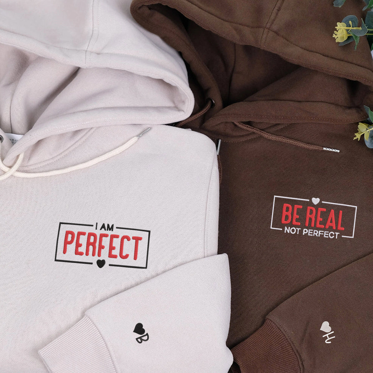 Custom Be Real Not Perfect Hoodie, Matching Embroidered Hoodies For Couples