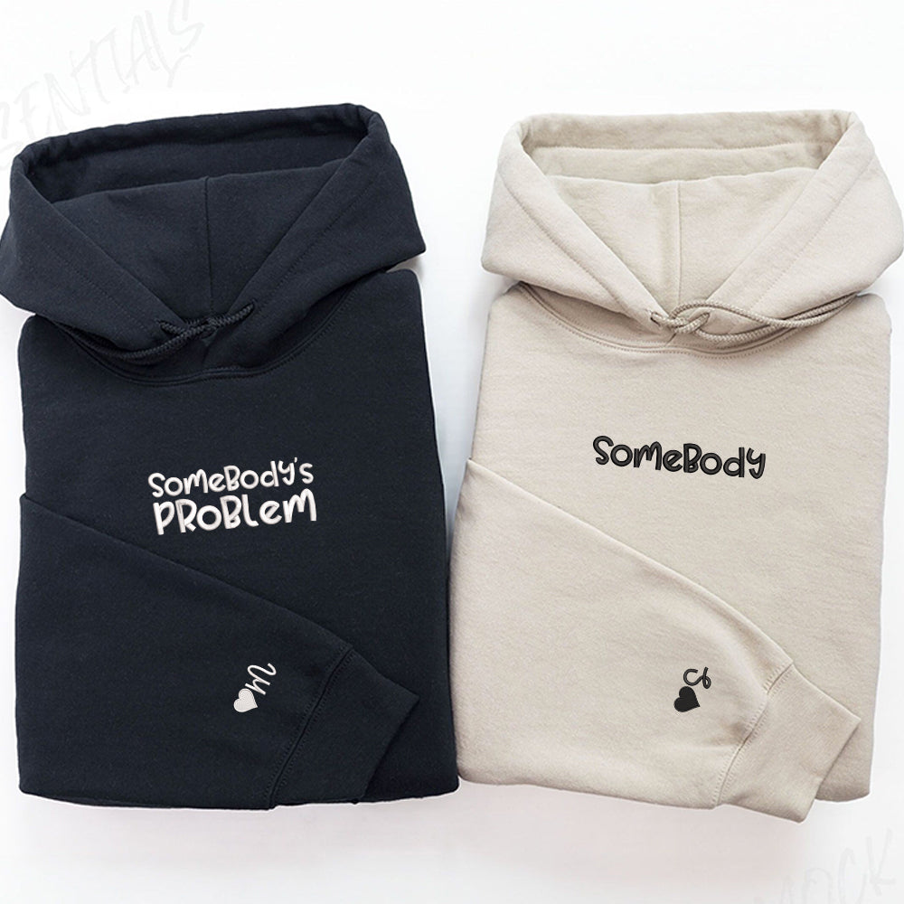 Somebody Somebody's Problem Couples Custom Embroidered Matching Hoodies For Couples - Perfect for Cozy Couples Gifts